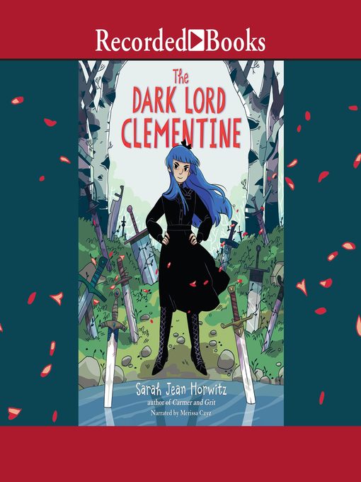 Title details for The Dark Lord Clementine by Sarah Jean Horwitz - Available